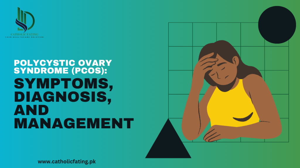 Polycystic Ovary Syndrome (PCOS) Symptoms, Diagnosis, and Management